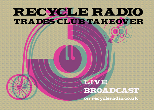 Recycle Radio Trades Club Takeover